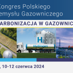 IX Kongres Polskiego Przemysłu Gazowniczego "Dekarbonizacja w gazownictwie"