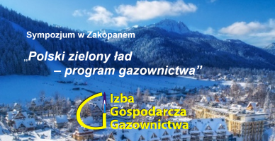 Sympozjum Izby Gospodarczej Gazownictwa “Polski zielony ład – program gazownictwa”