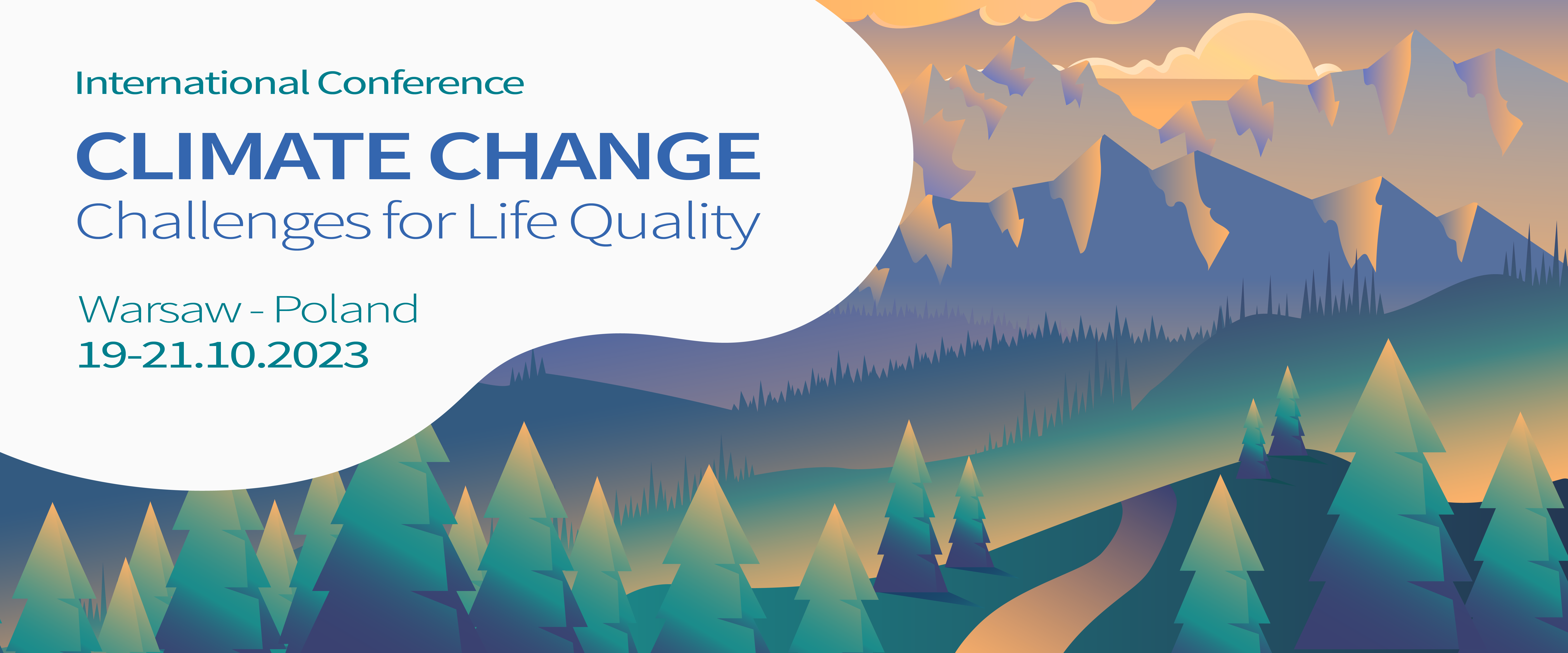 International Conference on Climate Change Challenges for Life Quality