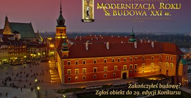 29 edycja Ogólnopolskiego Otwartego Konkursu “Modernizacja Roku & Budowa XXI w.”